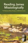 Reading James Missiologically - Abeneazer G. Urga ; Jessica A. Udall ; Edward L. Smither - 9781645086352
