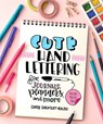 CUTE HAND LETTERING - GUENTERT-BALDO,  Cindy - 9781645171492