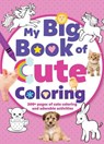 My Big Book of Cute Coloring - Editors of Silver Dolphin Books - 9781645172673