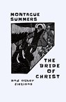 The Bride of Christ - Montague Summers - 9781645250395