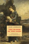 The Blood of the Gods - Jean Lorrain - 9781645251385