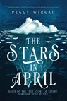 The Stars in April - Wirgau Peggy Wirgau - 9781645263067
