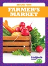 Farmer's Market - Adeline J. Zimmerman - 9781645274728