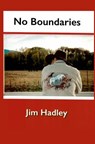 No Boundaries - Jim Hadley - 9781645300731