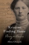 Kristine, Finding Home - Aleta Chossek - 9781645380962