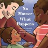 No Matter What Happens - Cathie Quillet - 9781645381372