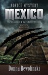 Novice Mystery - Mexico - Donna Rewolinski - 9781645382027