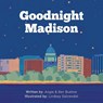 Goodnight Madison - Buelow Angie Buelow ; Buelow Ben Buelow - 9781645382522