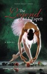 The Legend of L'Esprit - Doris Greenberg ; Pandre Shandley - 9781645382966