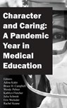Character and Caring - Kalet Adina Kalet ; Campbell Bruce H. Campbell ; Fletcher Kathlyn Fletcher - 9781645383758