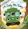 Oh Golly, Miss Trolley! - Hailie Johnson - 9781645384854