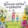My Butterfly Garden with Grandma - M. B. Turchick - 9781645386971