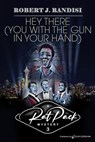 Hey There (You with the Gun in Your Hand) - Robert J. Randisi - 9781645403739