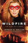 Wildfire - Jordan S Keller - 9781645407621