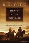 Death Rides the Rail - R. G. Yoho - 9781645407942