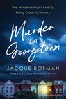Murder in Georgetown - Jacque Rosman - 9781645409038