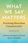 What We Say Matters - Judith Hanson Lasater ; Ike K. Lasater - 9781645471042