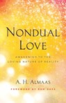Nondual Love - A.H. Almaas ; Ram Dass - 9781645471516