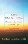 Buddhist Dream Yoga - Chogyal Namkhai Norbu - 9781645472896