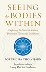 Seeing the Bodies Within - Potprecha Cholvijarn - 9781645473381
