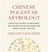 Chinese Polestar Astrology - Gregory David Done - 9781645473404