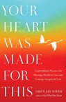 Your Heart Was Made for This - Oren Jay Sofer - 9781645473893