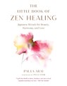 The Little Book of Zen Healing - Paula Arai ; Pico Iyer - 9781645473916