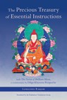 The Precious Treasury of Essential Instructions - Longchenpa ; Dilgo Khyentse - 9781645474791