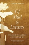 Of Mud and Lotuses - Paula Arai ; Karma Lekshe Tsomo - 9781645475217