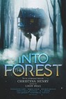 Into the Forest - Christina Henry - 9781645481232