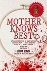 Mother Knows Best - Lindy Ryan - 9781645481393