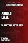 La guerre de survie juive - Arnold Leese - 9781645504412