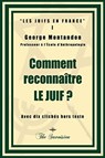 Comment reconnaitre le juif ? - George Montandon - 9781645509240