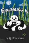 Snuggling In - B. T. Scherer - 9781645522744