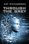 Through the Grey - Kat Richardson - 9781645541172