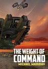 Mammay, M: Weight of Command - Michael Mammay - 9781645541943