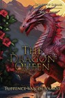 The Dragon Queen - Tuppence van de Vaarst - 9781645543572