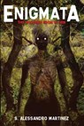 Enigmata: The Watcher from Within - S. Alessandro Martinez - 9781645543619