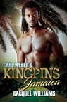 Carl Weber's Kingpins: Jamaica - Racquel Williams - 9781645560722