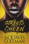 The Streets Have No Queen - JaQuavis Coleman - 9781645561545