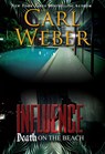 Influence: Death On The Beach - Carl Weber - 9781645561637