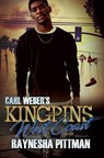 Carl Weber's Kingpins: West Coast - Raynesha Pittman - 9781645562054