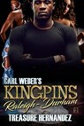 Carl Weber's Kingpins: Raleigh-Durham - Treasure Hernandez - 9781645562603