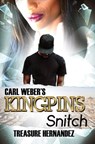 Carl Weber's Kingpins: Snitch - Treasure Hernandez - 9781645562757