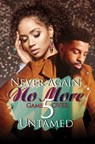 Never Again, No More 5: Game Over - Untamed - 9781645562979