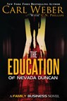 The Education of Nevada Duncan - Carl Weber ; C. N. Phillips - 9781645565550
