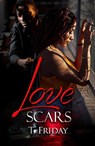 Love Scars - T. Friday - 9781645567486
