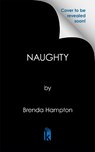 Naughty: Anniversary Edition - Brenda Hampton - 9781645567714