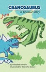 Cranosaurus - A Dinosaur Story - Prasanta Behera - 9781645602330