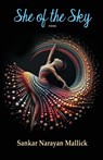 She of the Sky - Sankar Narayan Mallick - 9781645608516